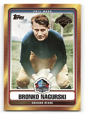 2006 Topps - Hall Of Fame Tribute #HOFT-BN BRONKO NAGURSKI Chicago Bears !!! • $1.29