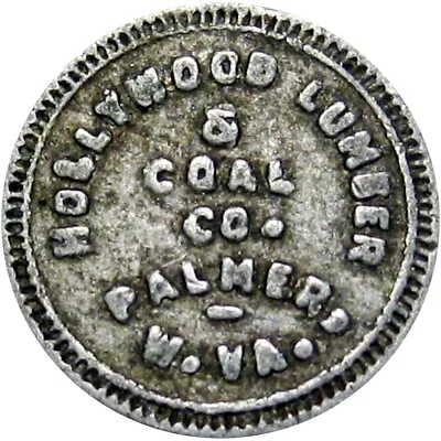 Palmer West Virginia R10 Lumber Good For Token Hollywood Coal 1 Denom Not On TC • $56.10