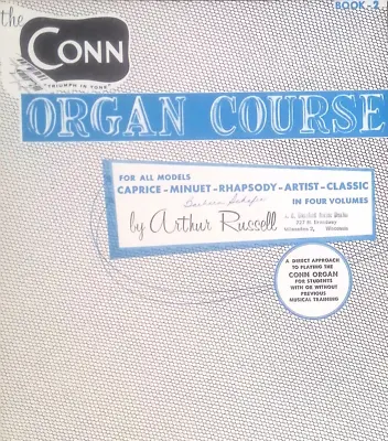 The Conn Organ Course Book 2 For All Models Arthur Russell Instruction Songbook • $10.93