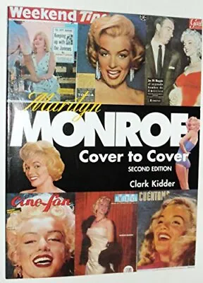 Marilyn Monroe: Cover To Cover Kidder Clark • £21.99