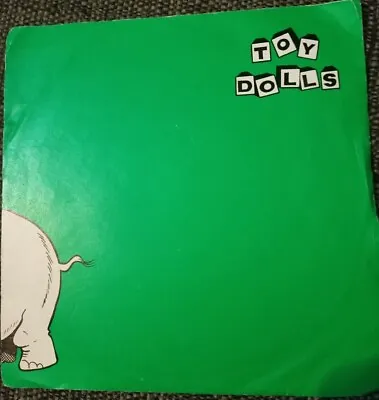 Toy Dolls - Nellie The Elephant. Vinyl 7' • £5