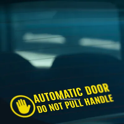 £2.64 • Buy AUTOMATIC DOOR DO NOT PULL HANDLE Caution Car, Taxi, Coach Vinyl Decal Sticker