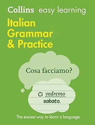 Easy Learning Italian Grammar And Practice: Trusted S... By Collins Dictionaries • £11.99