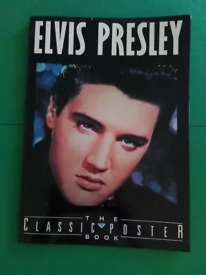 Elvis Presley. Classic Poster Book. 42.5 X 30.5 Cm. • $10