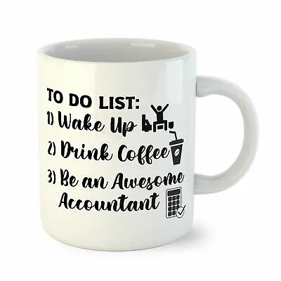 Accountant Gifts For Accountants - Funny Tea Coffee Mug Gift - To Do List Wake • £8.97