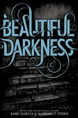 Beautiful Darkness [Beautiful Creatures 2] By Garcia Kami  Hardcover • $4.47