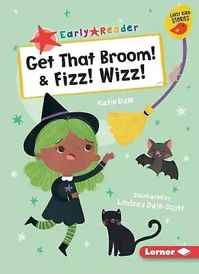 Get That Broom! & Fizz! Wizz! By Katie Dale (English) Paperback Book • $30.48