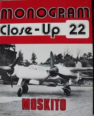 MONOGRAM CLOSE-UP 22: FOCKE WULF TA 154 MOSKITO By Jay P. Spenser **Excellent** • $32.75