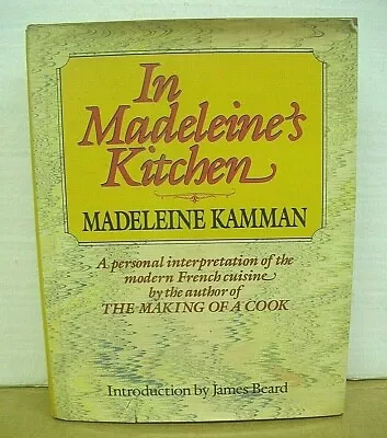 In Madeleine's Kitchen By Madeleine Kamman 1984 HB/DJ  • $27