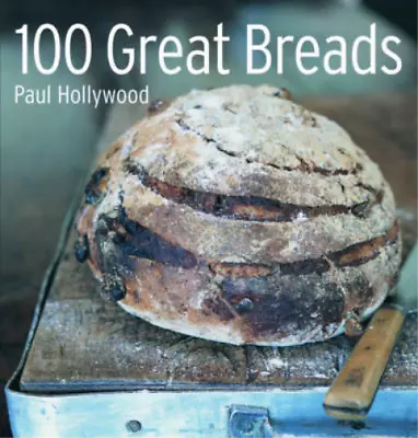 100 Great Breads Hollywood Paul Used; Good Book • £3.52