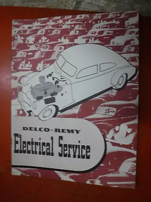 1948 Delco Remy Electrical Service Training Manual • $9.99