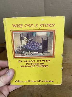 Wise Owl’s Story Hardcover Alison Uttley Margaret Tempest • $12