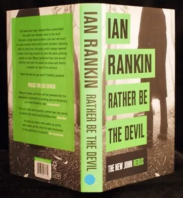 * Signed Copy * Ian Rankin Rather Be The Devil 1st/1st 2016 • £20