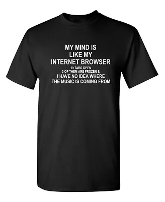 Internet Browser Sarcastic Humor Graphic Super Soft Ring Spun Funny T Shirt • $12.59