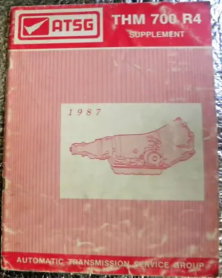 ATSG Transmission Supplement Manual 1987 THM 700 R4 FREE SHIPPING • $24