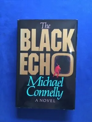 The Black Echo - 1st. Ed. Inscribed By Michael Connelly To Marylin Hudson • $300