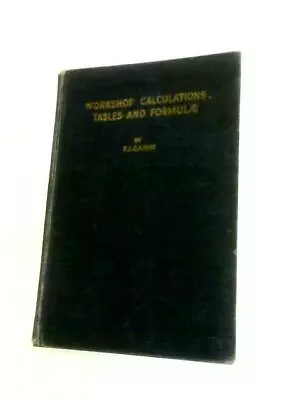 Workshop Calculations Tables And Formulae (F.J.Camm - 1941) (ID:18395) • £7.05