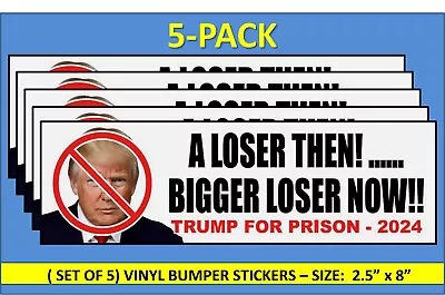 5-pack Trump Loser  Trump For Prison   Bumper Sticker Dump Trump -biden/harris • $9.95