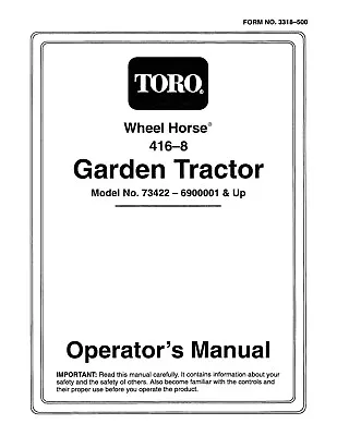 Toro Wheel Horse 416-8 Garden Tractor Operators Owners Manual Operation • $19.99