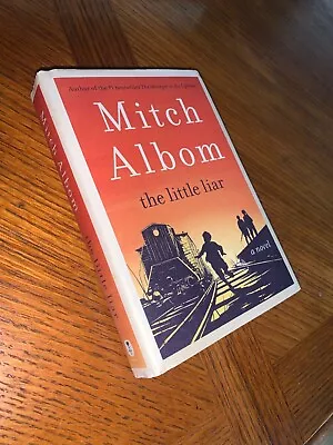 The Little Liar : A Novel By Mitch Albom (2023 Hardcover) • $12.97