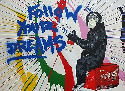 Mr. BRAINWASH Thierry Guetta EVERYDAY LIFE Follow Your Dreams 1/1 Hand Signed • $10687.30