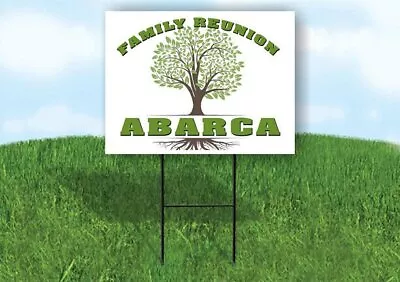 ABARCA FAMILY REUNION GR TREE 18 In X24 In Yard Sign Road Sign With Stand • $19.99