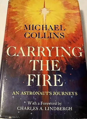 Michael Collins  Carrying The Fire An Astronaut’s Journeys  Signed 1974 • $299