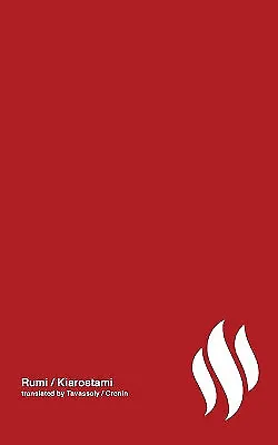 Fire (Poetry By Rumi) Volume 1 By Abbas Kiarostami - New Copy - 9781942782018 • £66.78
