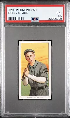 1909-1911 T206 Dolly Stark Piedmont 350 PSA 5.5 #23206399 • $991.60