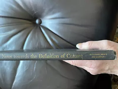 T.S. Eliot NOTES TOWARD THE DEFINITION OF CULTURE 1st Edition 1949 • $65