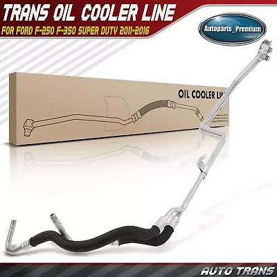 Transmission Oil Cooler Line Assembly For Ford F-250 F-350 Super Duty 2011-2016 • $67.99