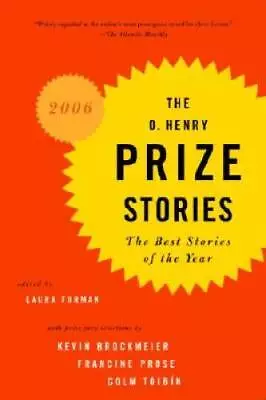 The O. Henry Prize Stories 2006: The Best Stories Of The Year - Paperback - GOOD • $3.78