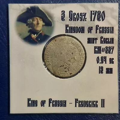 1780 Kingdom Of Prussia 3 Grosz - Frederick II - Silver #222 • $14.99