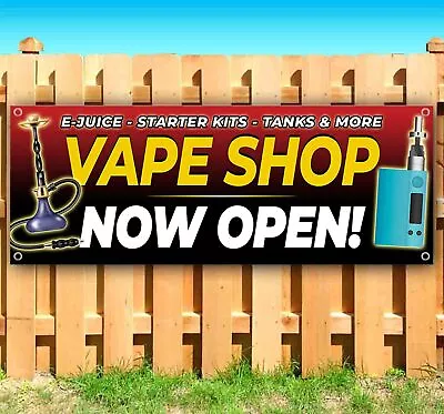 VAPE SHOP NOW OPEN Banner Advertising Vinyl Flag Sign Many Sizes SMOKE TOBACCO • $31.09