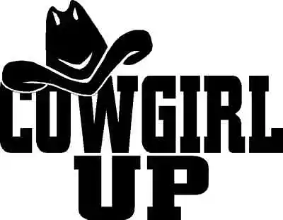 $7 • Buy Cowgirl Up 6  X 10  Free Shipping