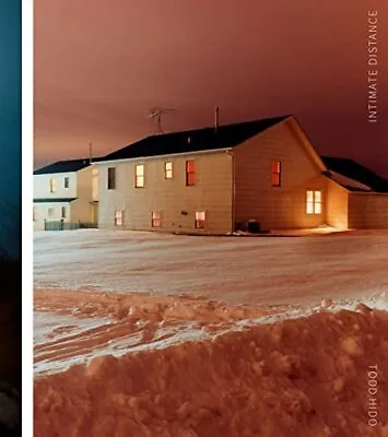 Todd Hido: Intimate Distance: Twenty-Five Years Of Photographs A Chronologi... • $137.36