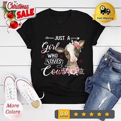 Cow Lovers Just A Girl Who Loves Cows Shirt Funny Gifts T-Shirt For Women Girls • $5.90