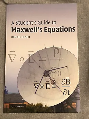 A Student's Guide To Maxwell's Equations By Daniel Fleisch (Paperback 2008) NEW • $24.88