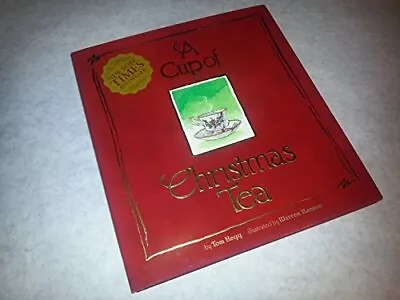 A Cup Of Christmas Tea - Tom Hegg - Hardcover - Acceptable • $4.23