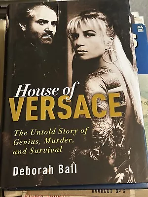 HOUSE OF VERSACE By Deborah Ball (HC/DJ 2010 First Edition) • $22.99