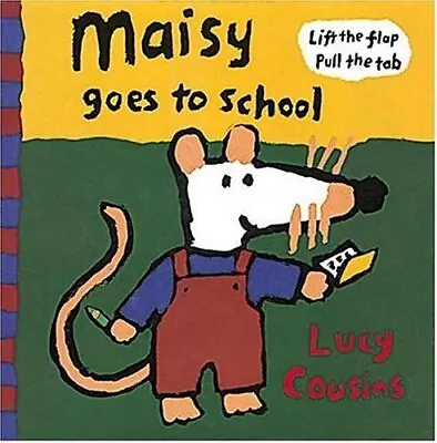 Maisy Goes To School Cousins Lucy Hardcover Good • $5.23