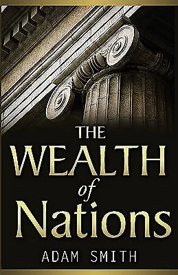 $68.50 • Buy The Wealth Of Nations By Smith, Adam -Paperback