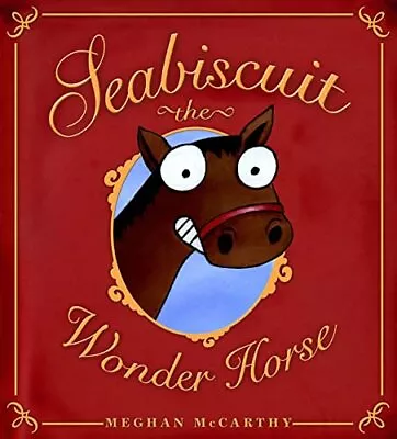 Seabiscuit The Wonder Horse McCarthy Meghan • £7.49