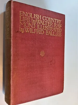 £18 • Buy English Country Life Walter Raymond Wilfrid Ball Foulis 1910 1st