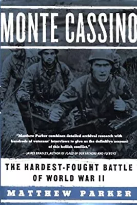 Monte Cassino : The Hardest-Fought Battle Of World War II Matthew • $6.30