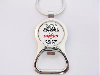 Perfect Supporting Man Utd Manchester United Key Fob Bottle Opener Keyring Badge • £4.99