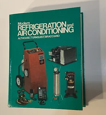 Modern Refrigeration And Air Conditioning By Carl H. Turnquist Andrew D.... • $11