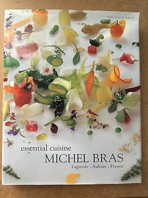 Essential Cuisine Michel Bras (Hardcover) English Language 2008 Printing • $100