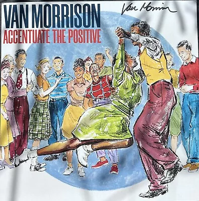 Van Morrison - Accentuate The Positive - Signed Print - 2LP Blue Vinyl LE300 • $69.99