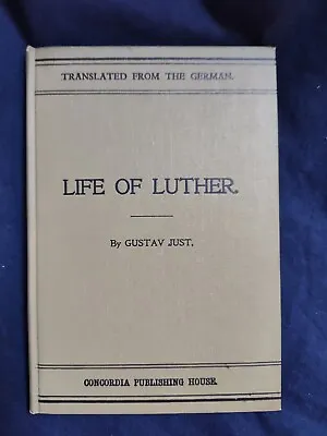 Life Of Luther 1903 Gustav Just Martin Luther Biography HC VG  • $9.99